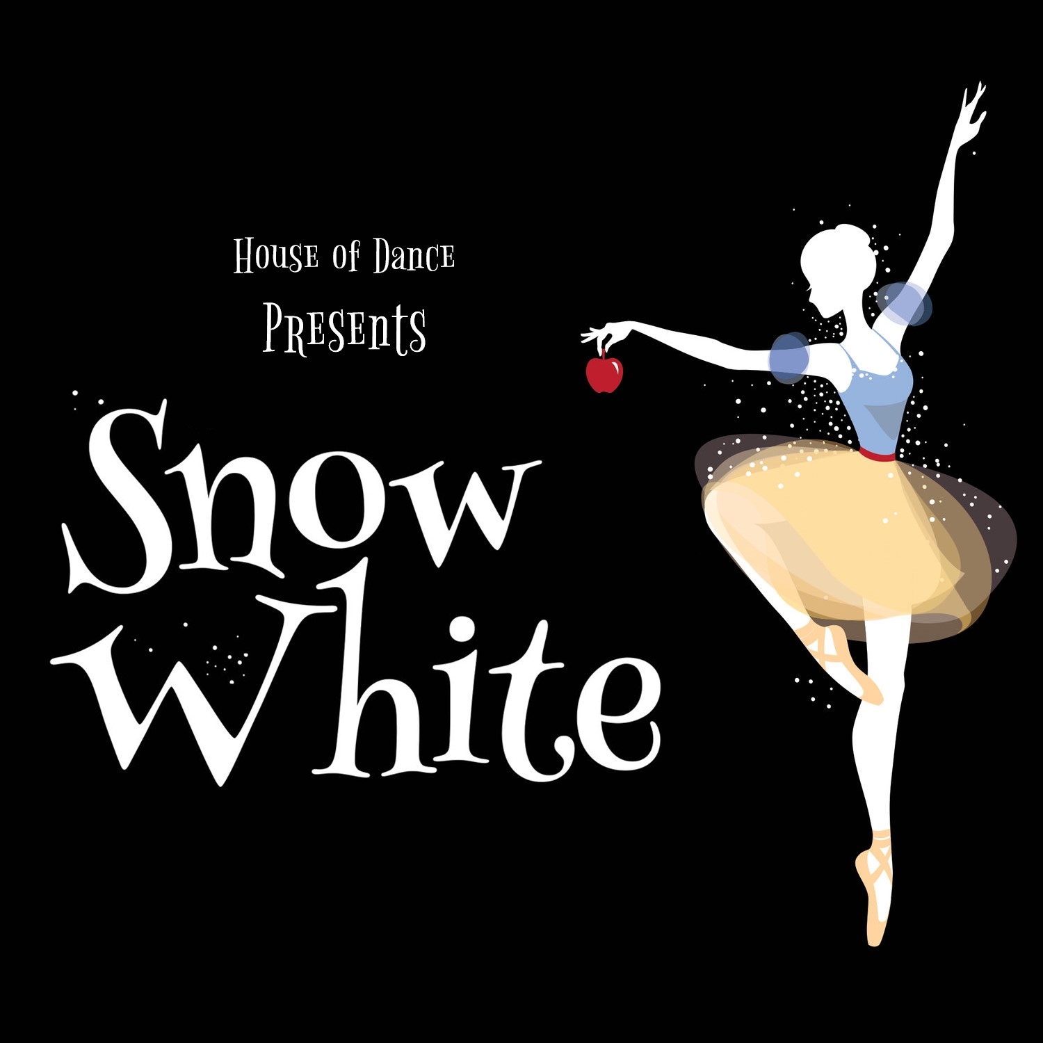 Snow White A cartoon graphic of Snow White. She is in a blue top, yellow skirt and ballet slippers. She is holding an apple. The text says House of Dance presents Snow White